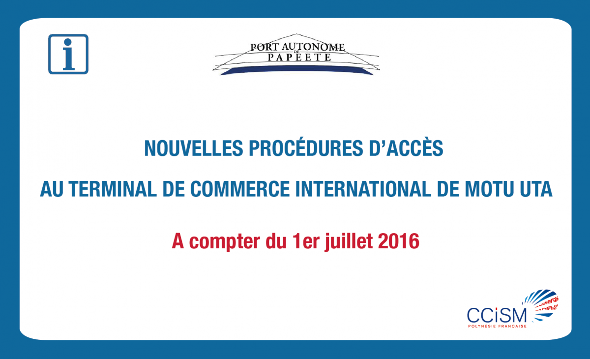 Les nouvelles règles d'accès au terminal de commerce international de Motu Uta Les nouvelles règles d'accès au terminal de commerce international de Motu Uta